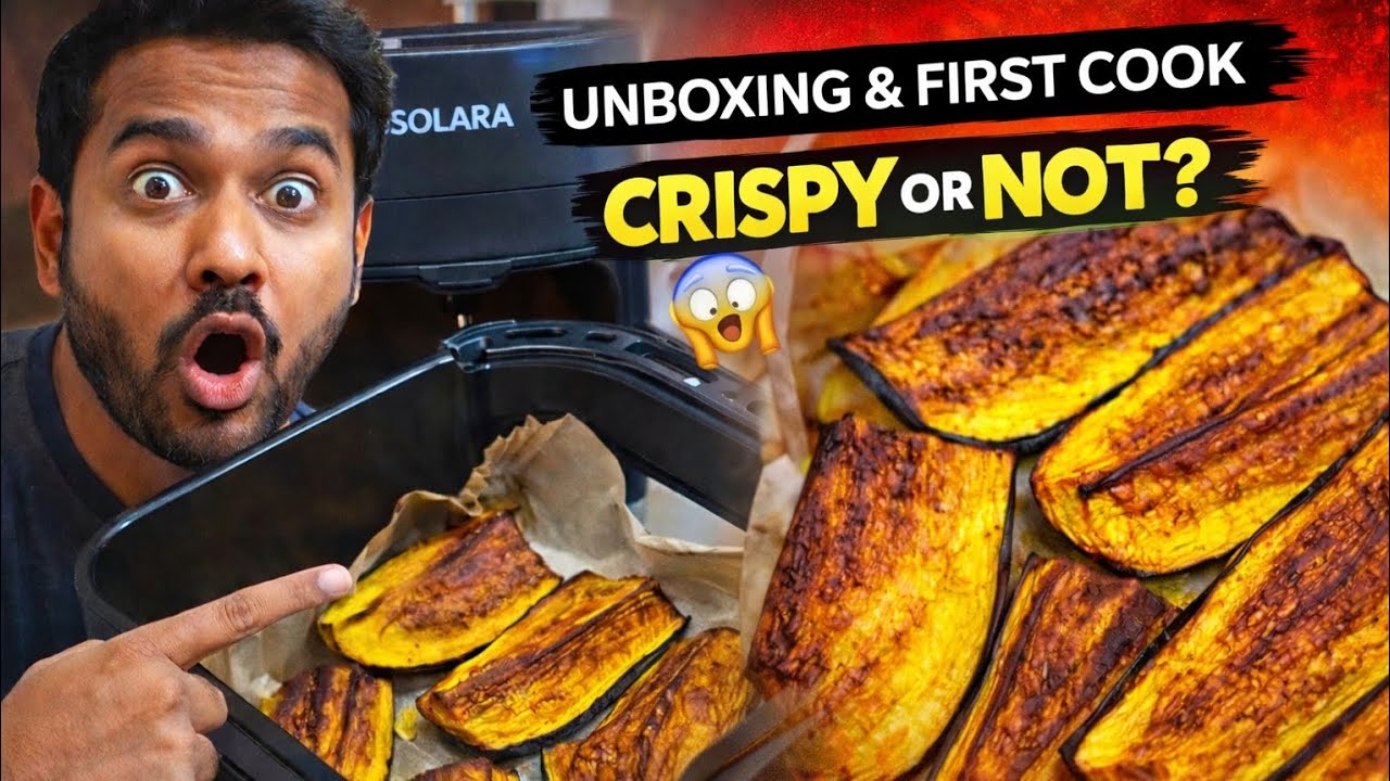 Solara Air Fryer 4.5L Unboxing 🔥 | First Cook Ever – Crispy Brinjal Fry 😱