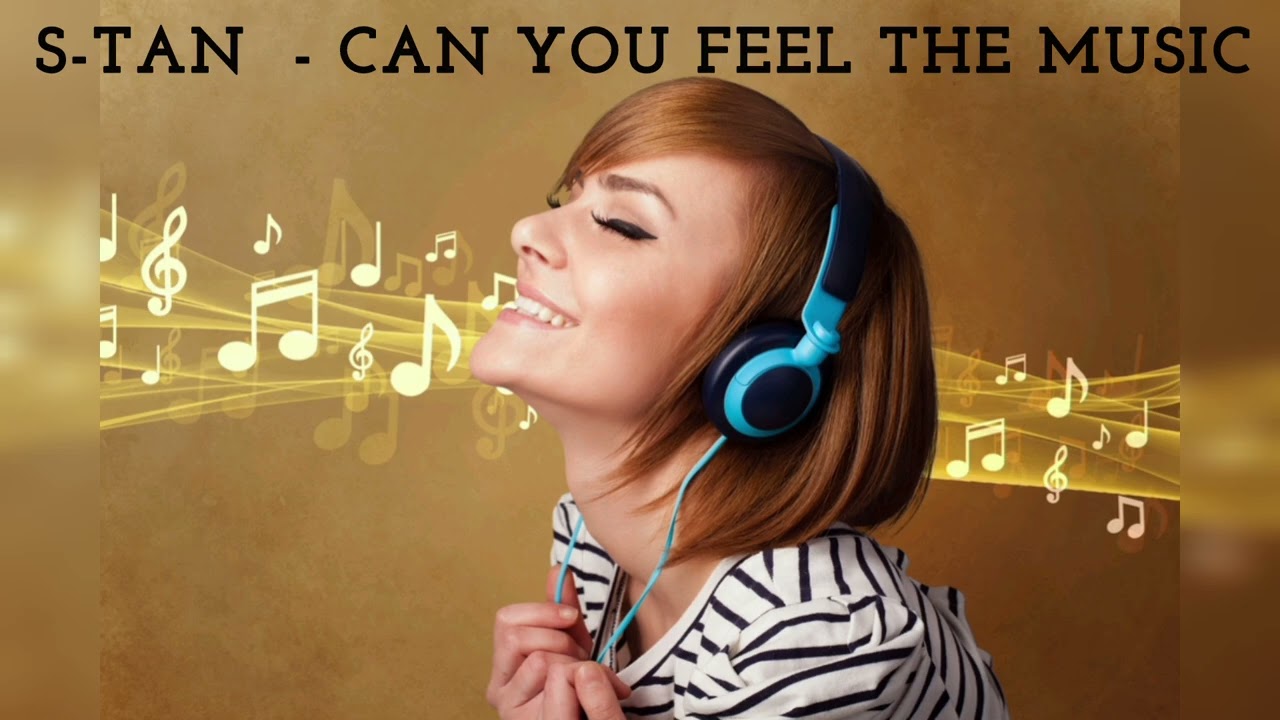 S-tan  - Can you feel the Music