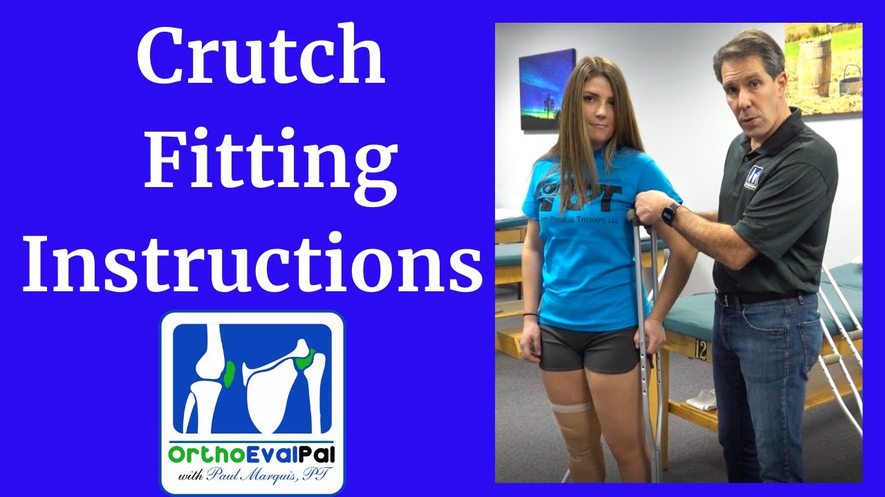 Crutch Fitting Instructions
