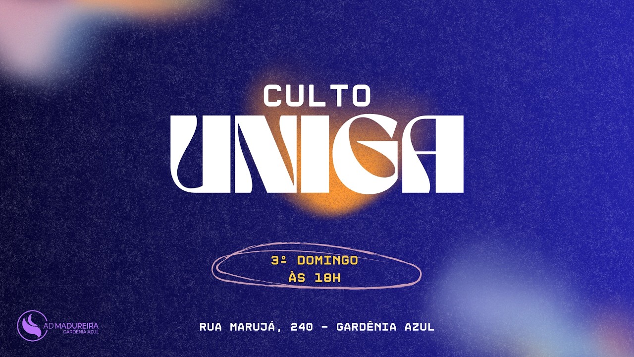 Culto UNIGA | 15/03/2026  - 18h