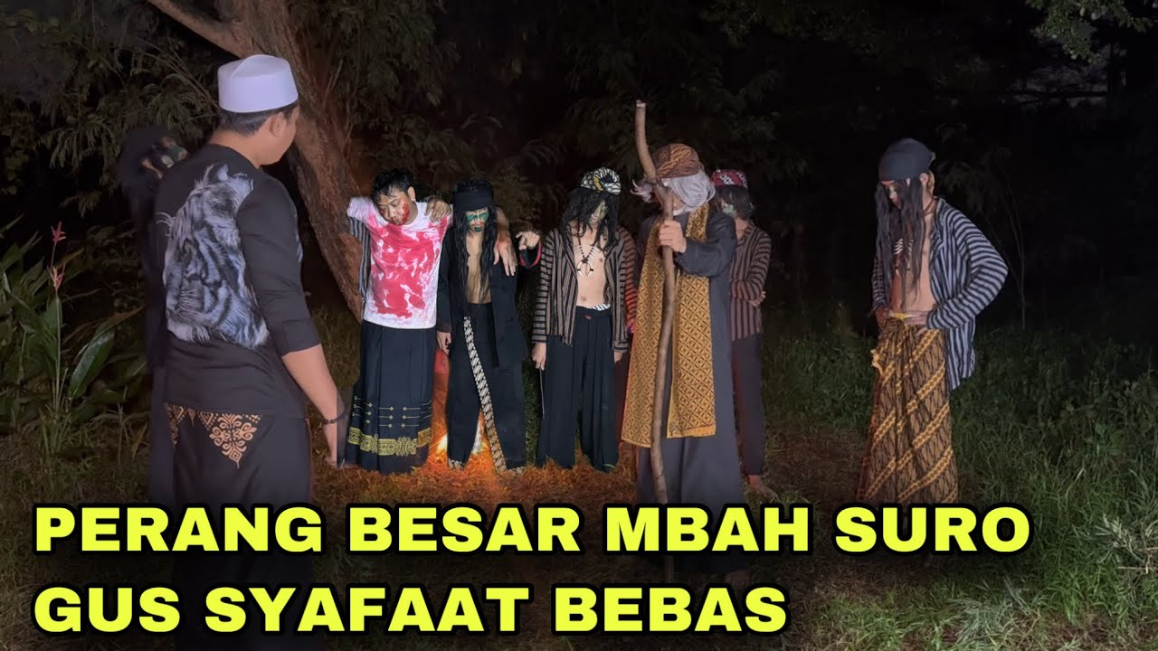 GUS SYAFAAT BEBAS PERANG BESAR MBAH SURO | Kisah ustadz syafaat