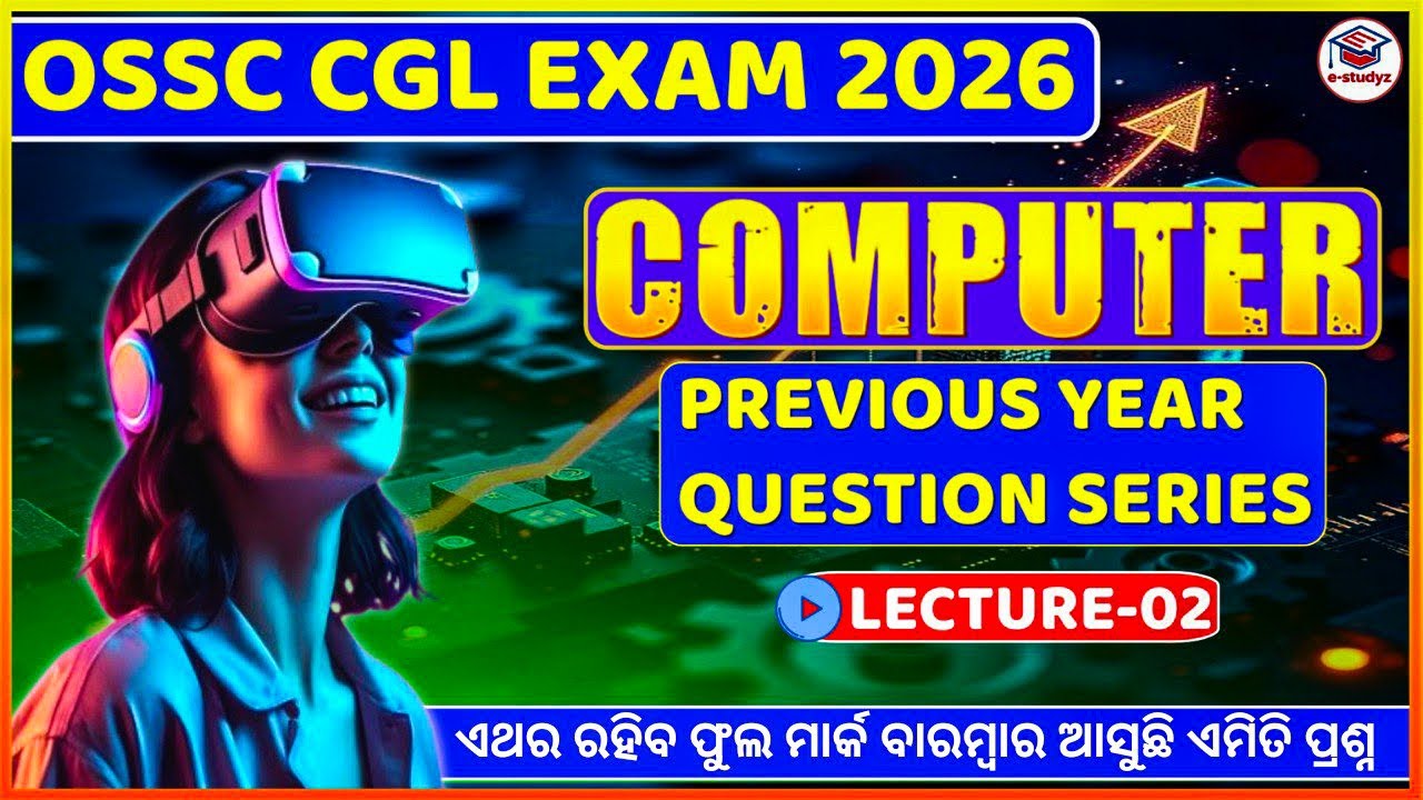 OSSC CGL 2026 | Computer Previous Year Questions | Most Important Practice Set