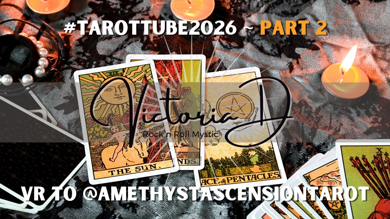 #TarotTube2026 | VR to Rachele of @AmethystAscensionTarot ~ Part 2