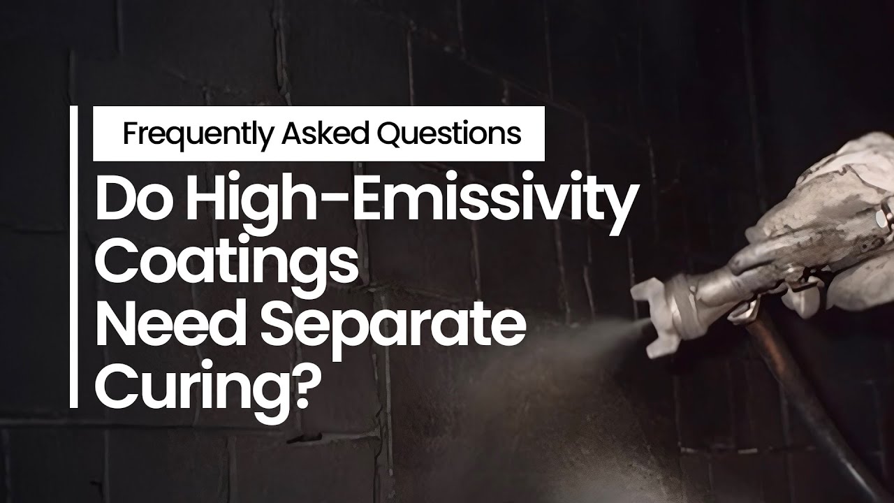 Do High-Emissivity Coatings Need Separate Curing?