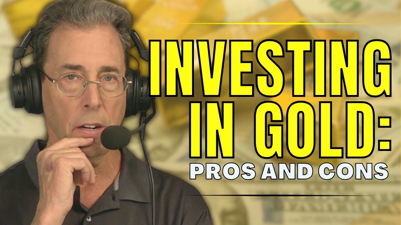 Investing in Gold: Pros, Cons, and Best Practices