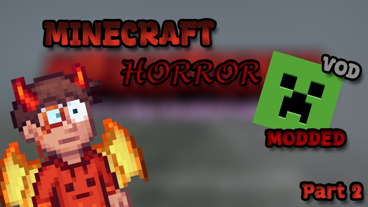 continue the horror | Minecraft horror VOD