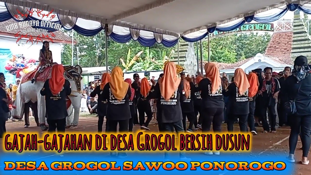 gajah-gajahan di desa Grogol bersih dusun desa Grogol sawoo Ponorogo