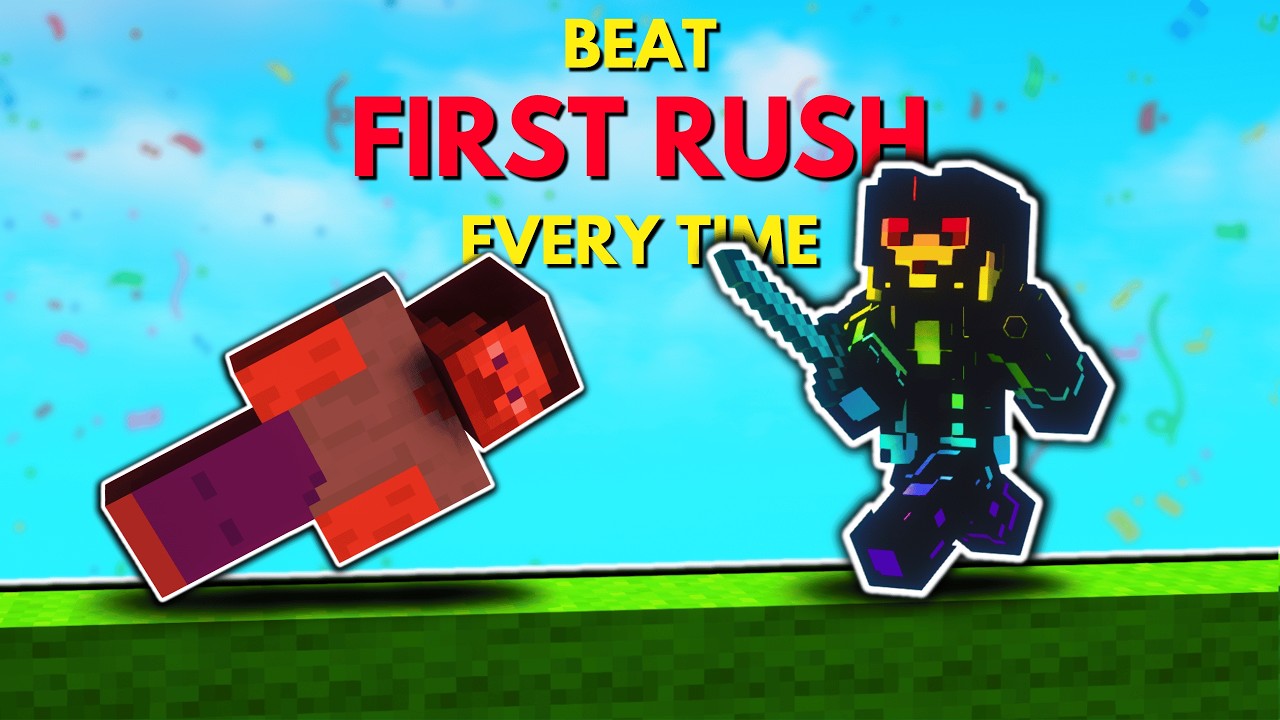 How to Win Against Your First Rush Every Time