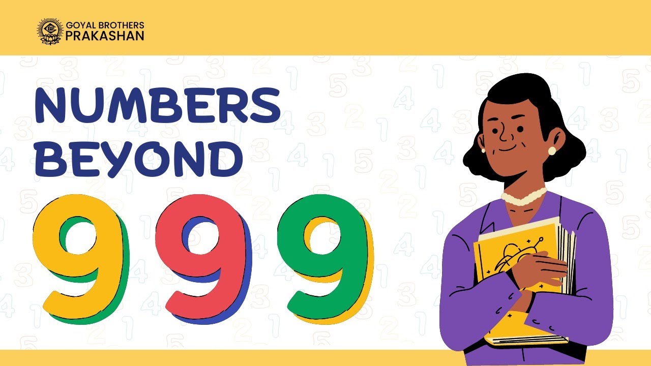 Number Beyond 999 | Class 3 | Illustrative Series | Goyal Brothers Prakashan