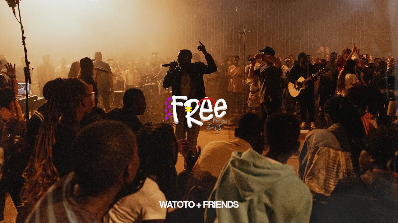 Free (Live) | WATOTO & Friends