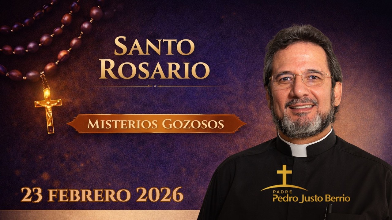 Santo Rosario de Hoy Lunes 23 Febrero 2026 | Padre Pedro Justo Berrío