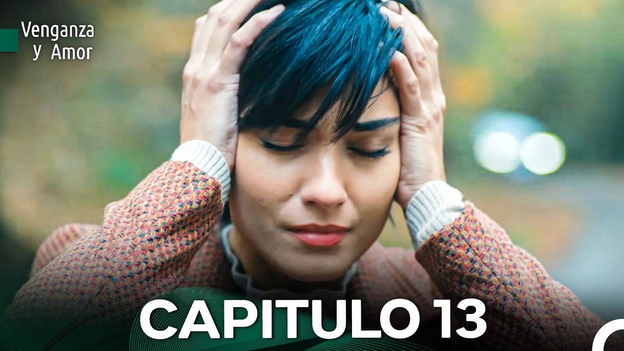 Venganza y Amor Capitulo 13 (Doblado En Español)