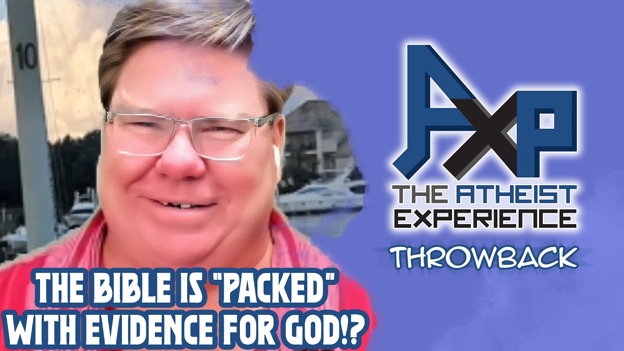 The Bible Is PACKED With Evidence For God (Except, It Isn't) | The Atheist Experience: Throwback
