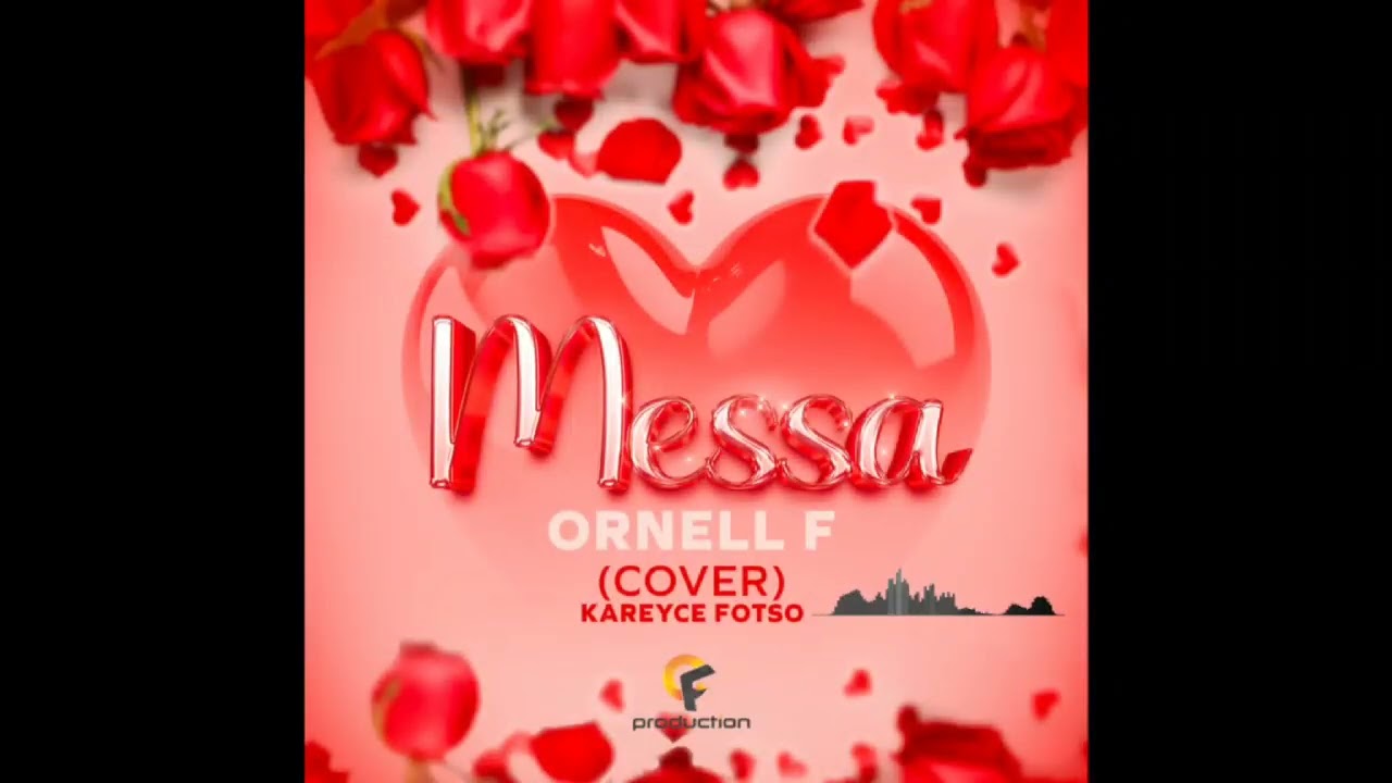 Ornell F - Messa (KAREYCE FOTSO cover)