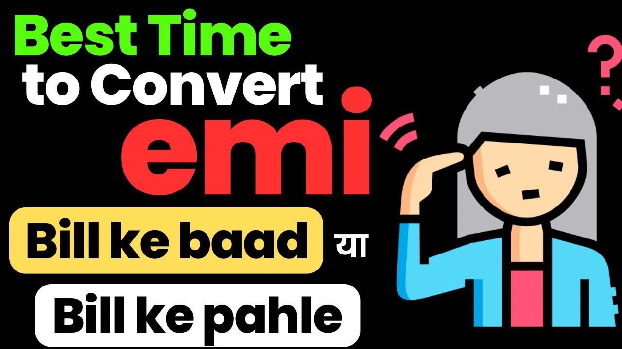 The Best Time to Convert EMI on CREDIT CARDS | Avoid these MISTAKES before EMI @credbins