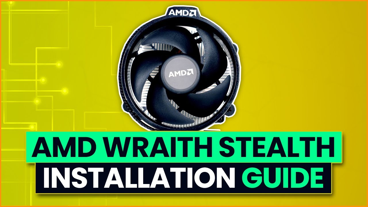 AMD Wraith Stealth Stock CPU Cooler Installation Guide