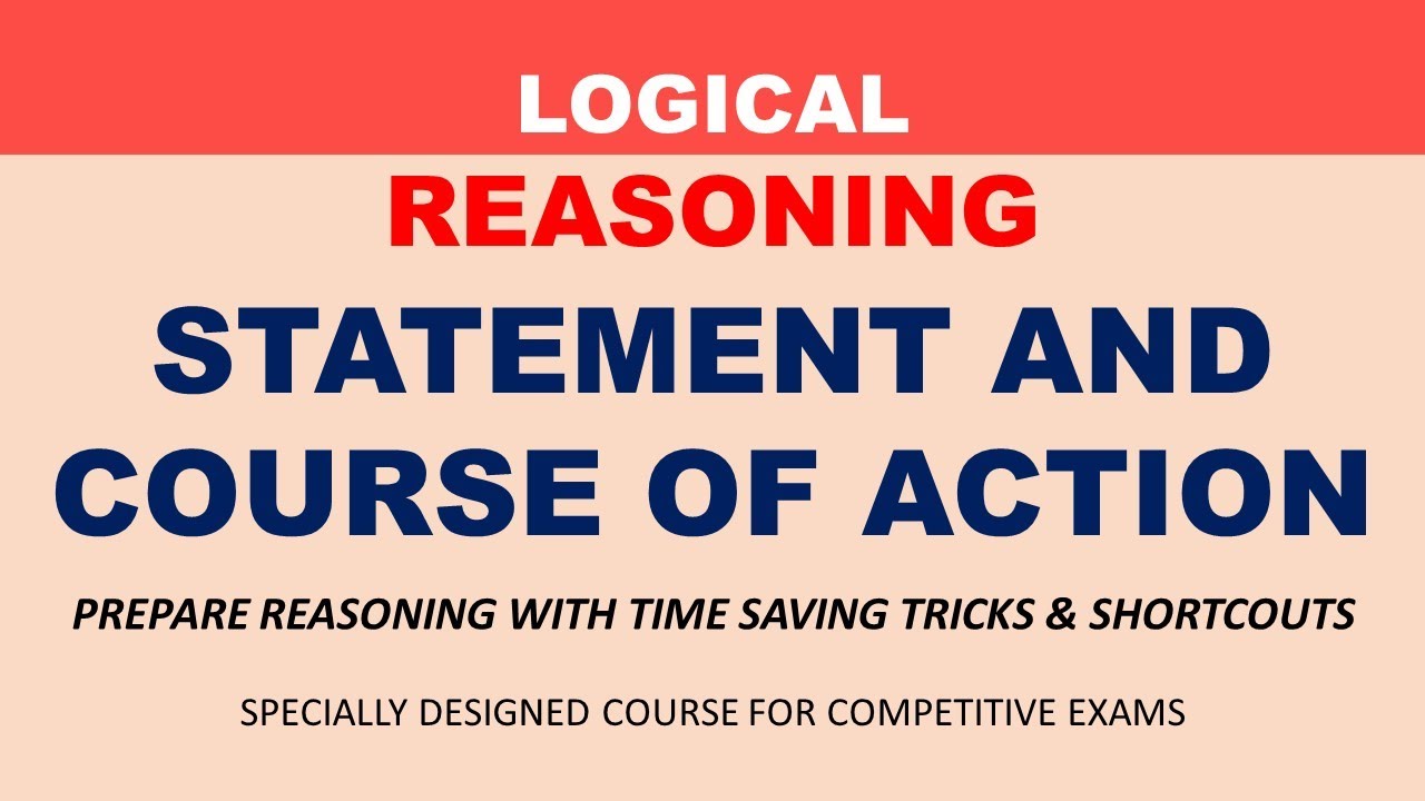 Statement and Course of Action Reasoning Tricks | Logical Reasoning