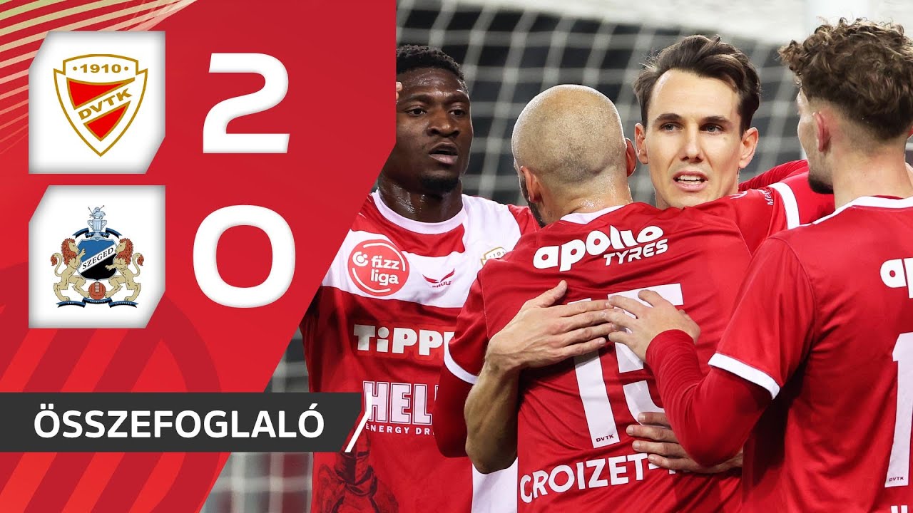 MOL Magyar Kupa: DVTK&ndash;Szeged-Csan&aacute;d GA 2&ndash;0 | &ouml;sszefoglal&oacute;