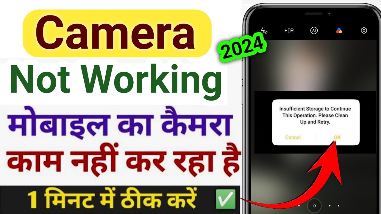 Insufficient storage to continue this operation please clean up and retry | Camera not working |2024