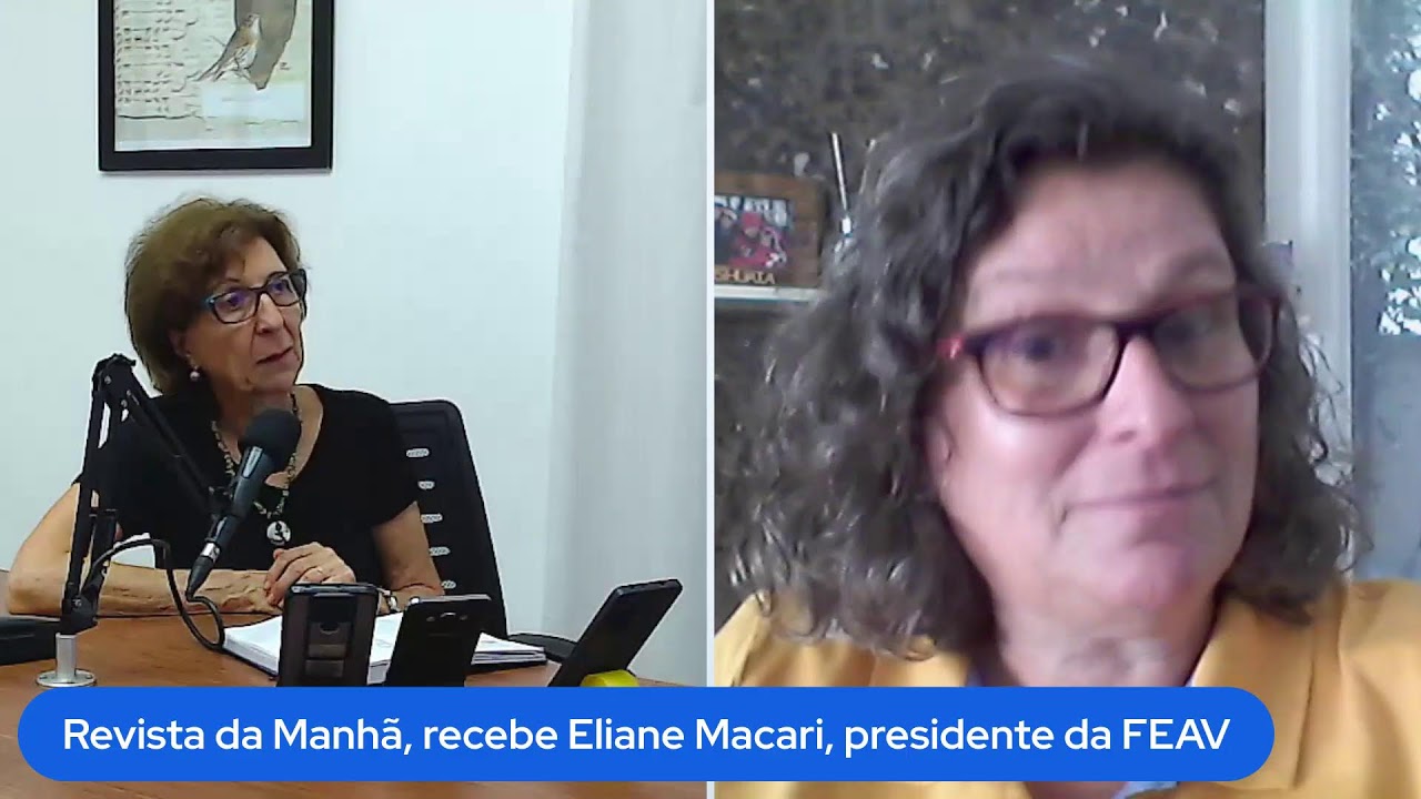 Revista da Manhã, recebe Eliane Macari, presidente da FEAV