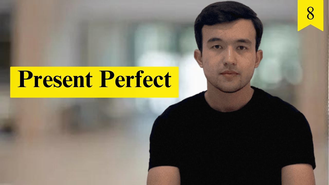 8-DARS. PRESENT PERFECT| GRAMATIKADAN BEPUL KURS.