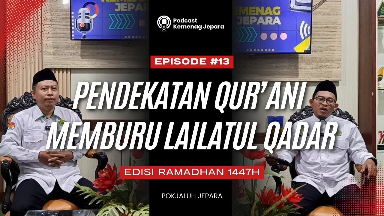 Pendekatan Qur’ani Memburu Lailatul Qadar | Arif Rohman, S. Sos | Dialog Ramadhan 1447 H/ 2026 M