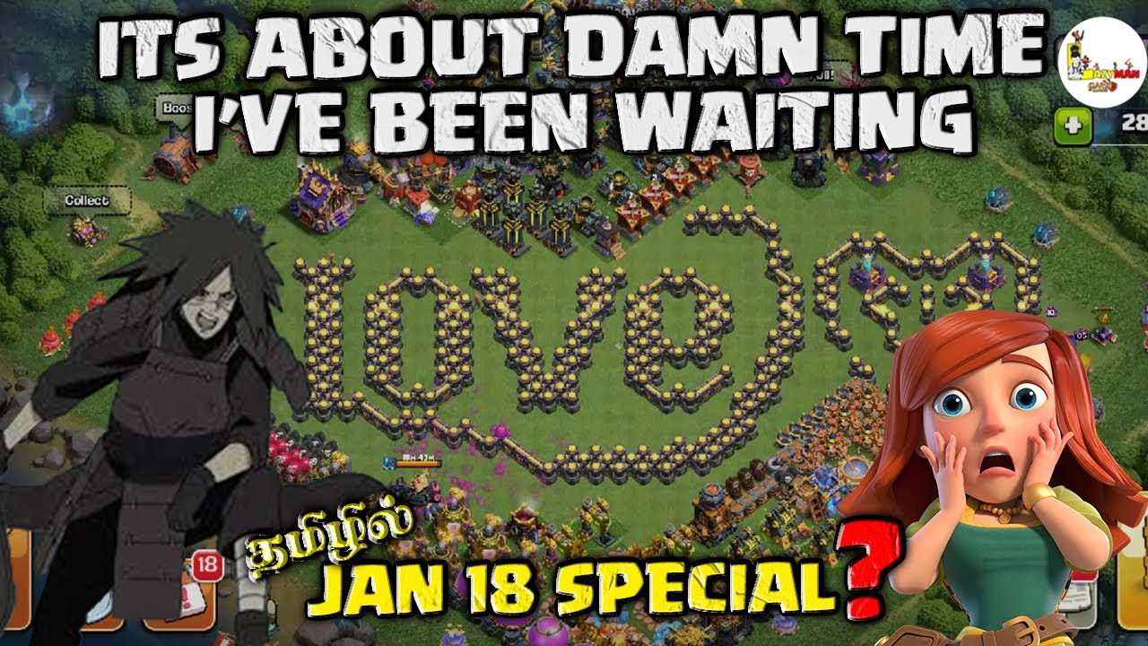 JAN 18 Special "It's about damn time i've been Waiting" தமிழில் | LAZYMAN COC