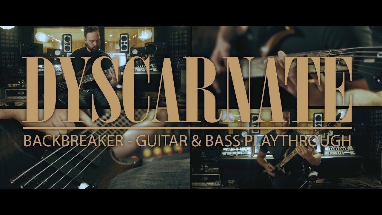 DYSCARNATE - Backbreaker (Guitar and Bass Playthrough)