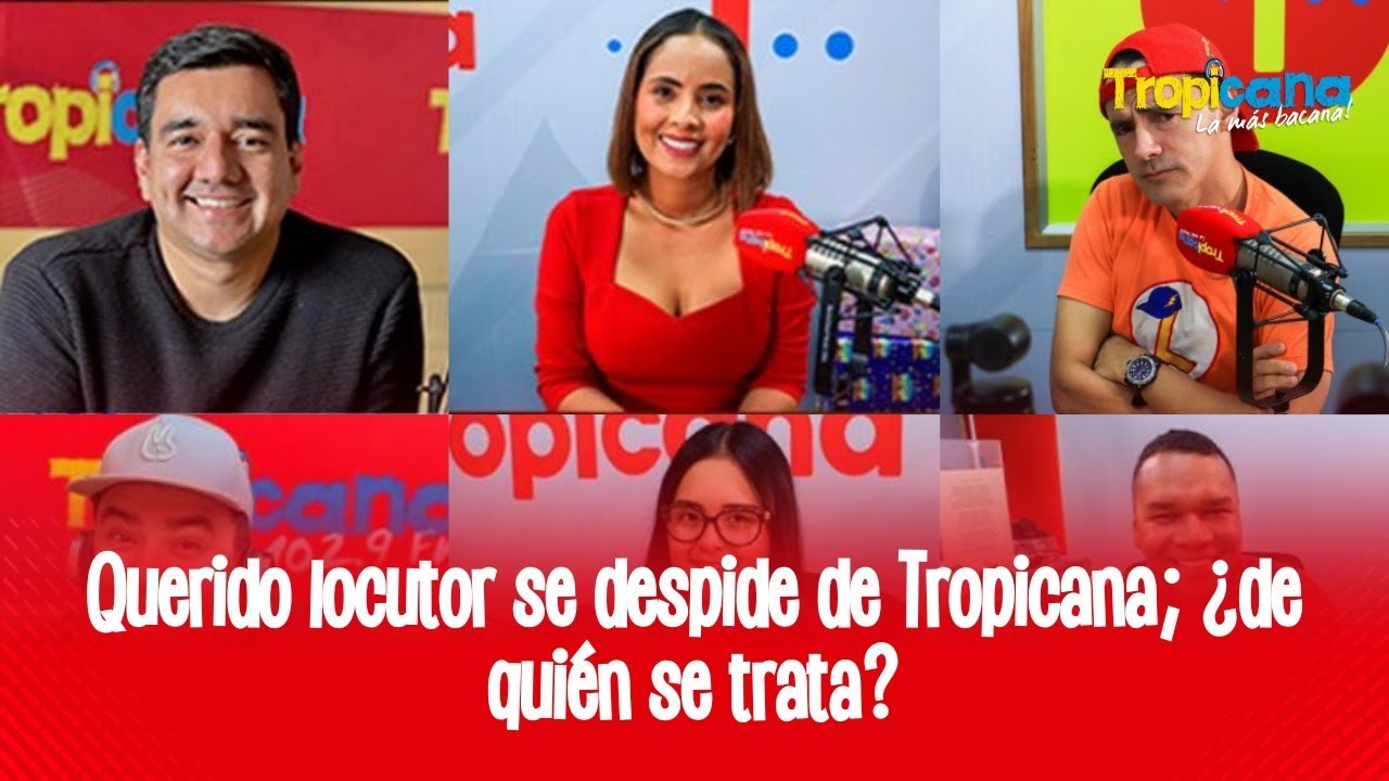 Querido locutor se despide de Tropicana