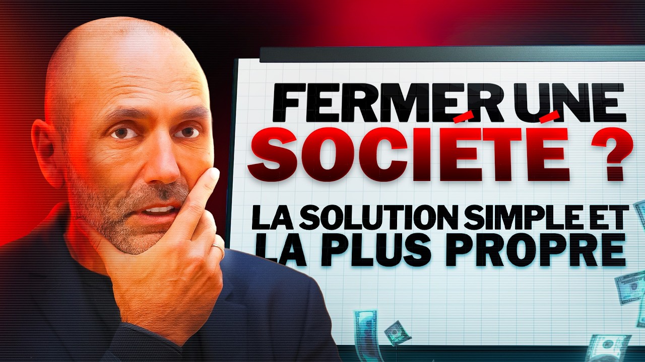 Comment FERMER sa Soci&eacute;t&eacute; en 2026 ? (FACILEMENT et RAPIDEMENT)