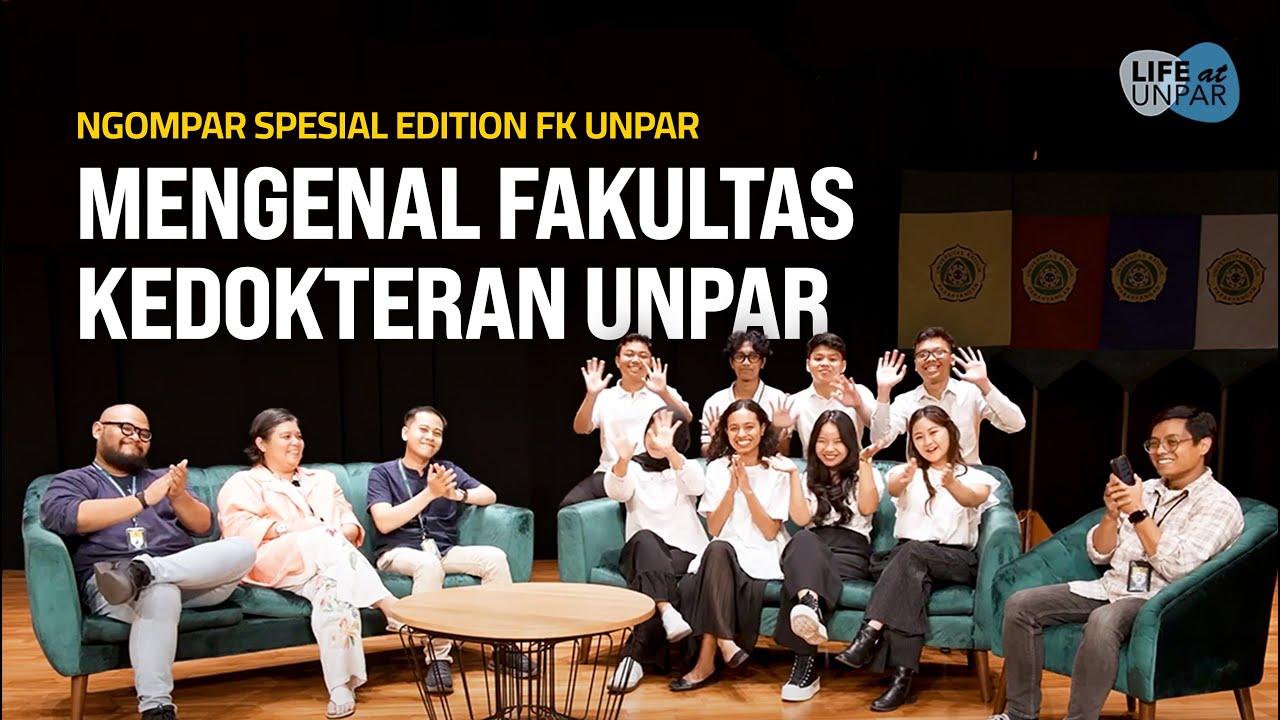 Mengenal Lebih Dekat Fakultas Kedokteran UNPAR // NGOMPAR EDISI SPESIAL FK UNPAR