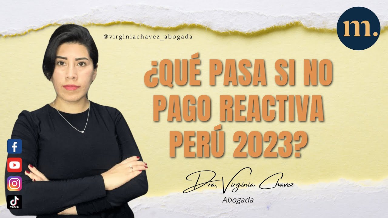 📝&iquest;QU&Eacute; PASA SI NO PAGO REACTIVA PER&Uacute; 2023? 🤔