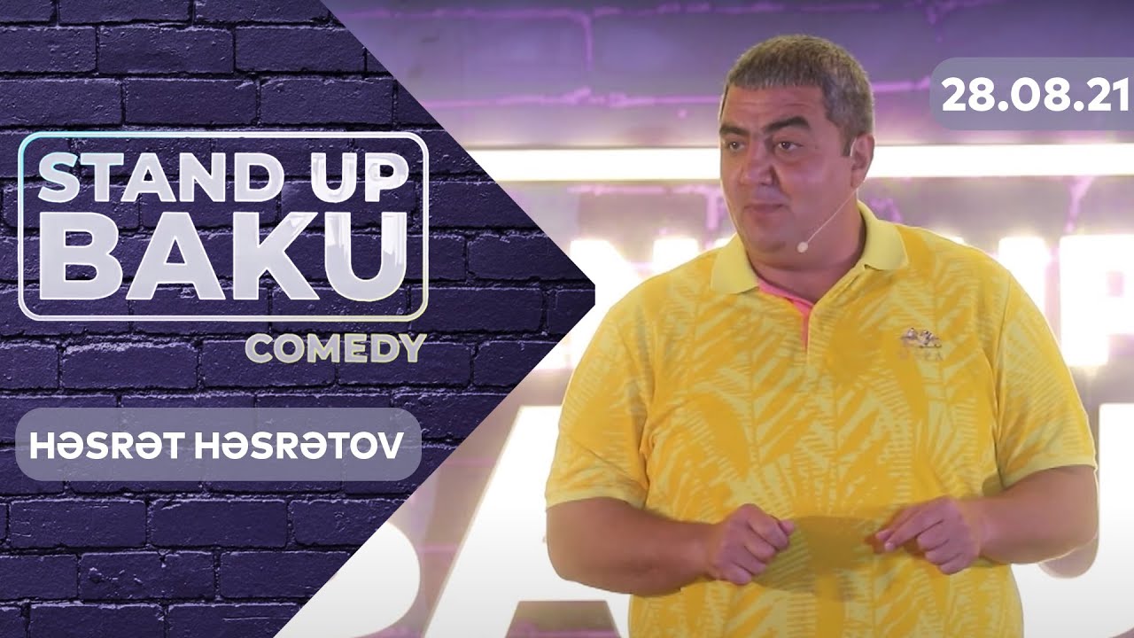 Stand Up Baku Comedy -  Həsrət Həsrətov  28.08.2021