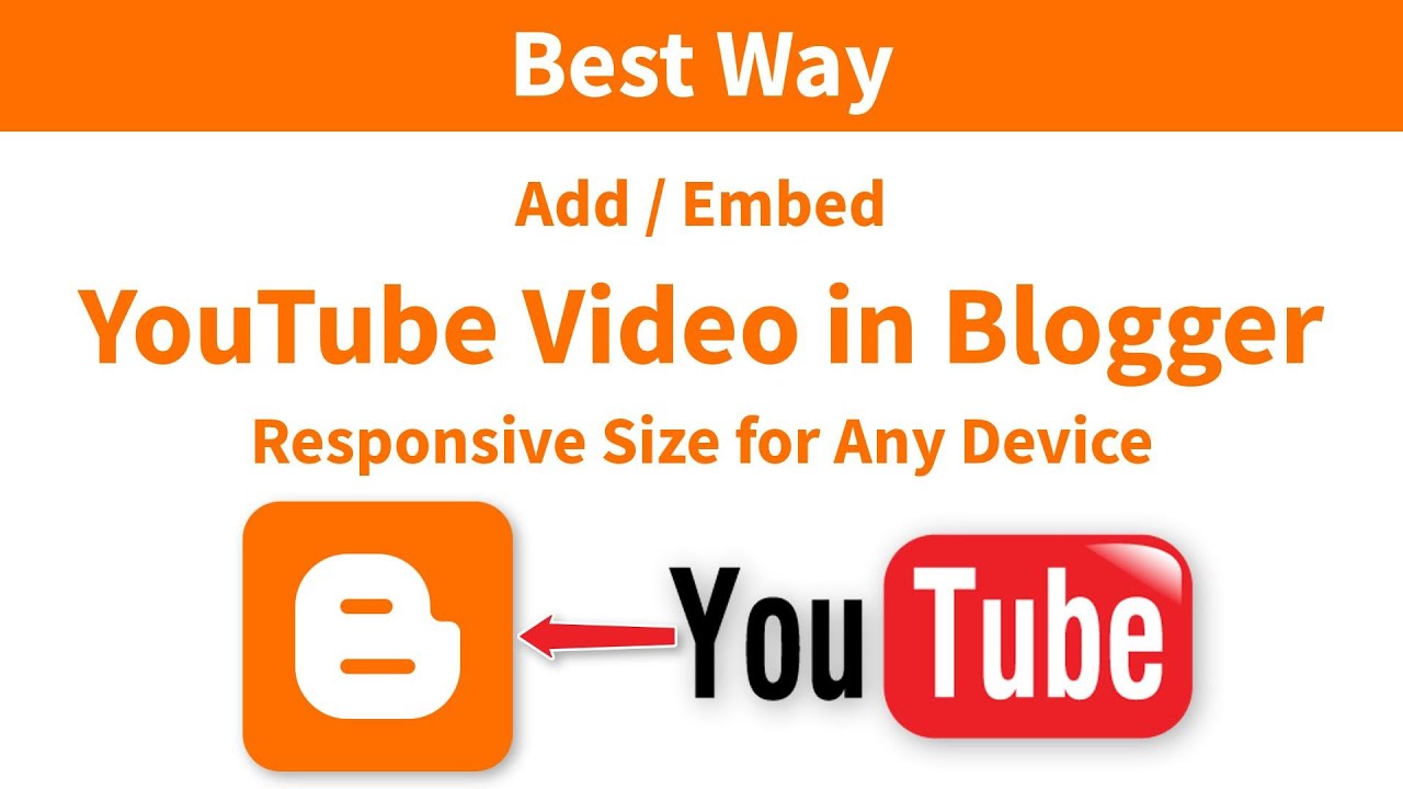 How to Embed YouTube Video on Blogger Blog Post