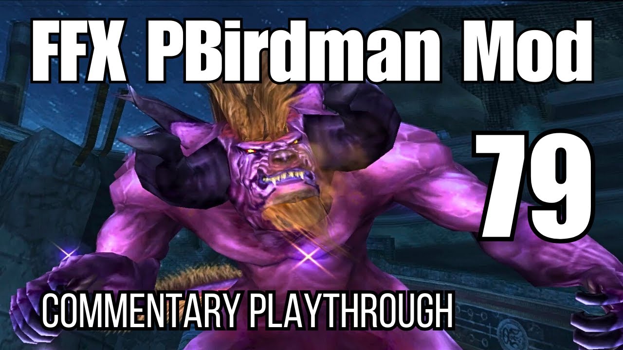 Как выжить в моде PBirdman для Final Fantasy X | Эпизод 79 - Купол Занарканда