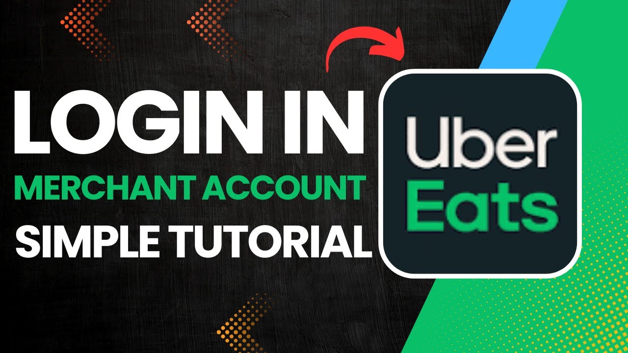 How to Login in Merchant Uber Eats Account?