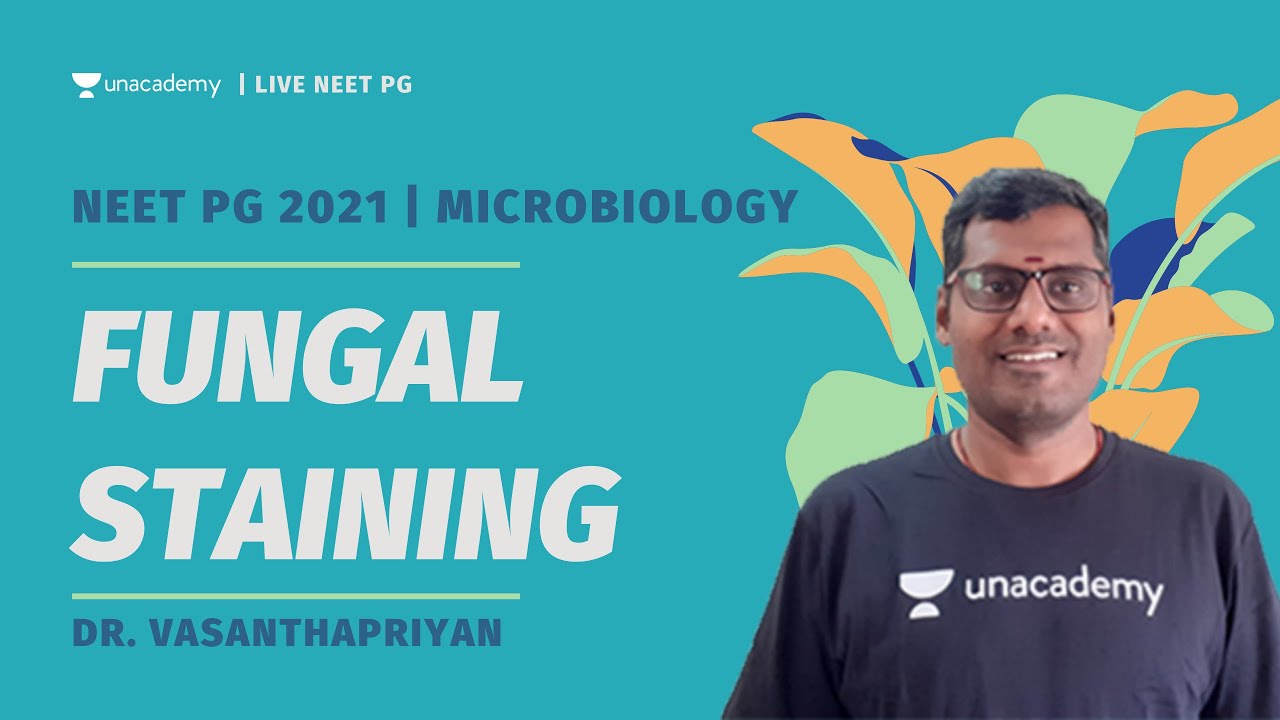 Fungal Staining | Microbiology | NEET PG | Dr. Vasanthapriyan