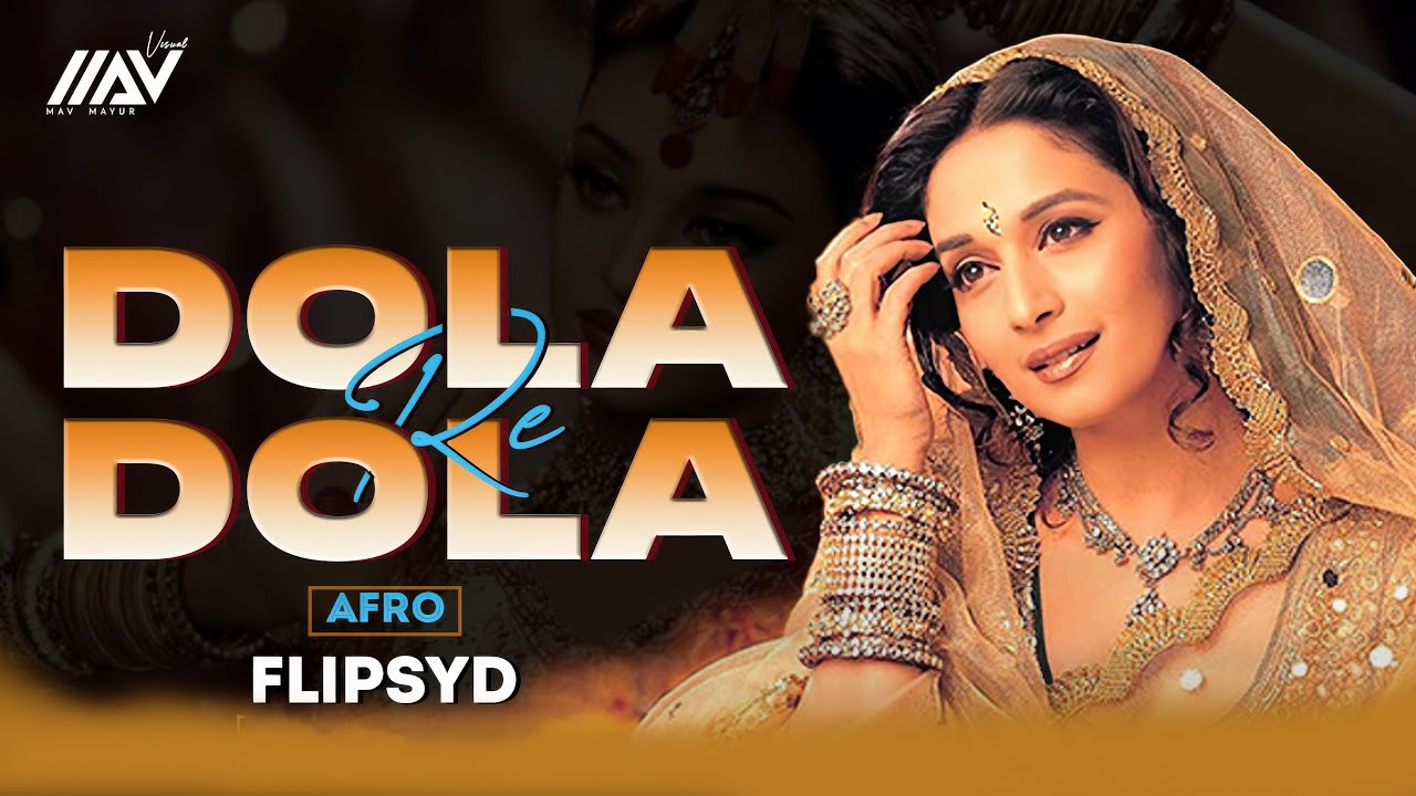 Throwback Retro Remix - Dola Re Dola - Afro | Flipsyd | Mav Mayur | Devdas | Aishwarya Madhuri Dixit