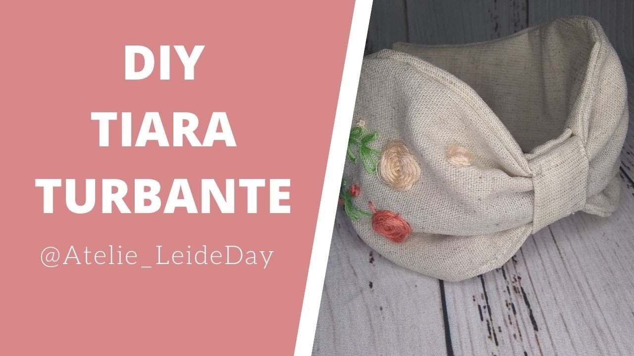 DIY TIARA TURBANTE BORDADA A M&Atilde;O - HEADBAND