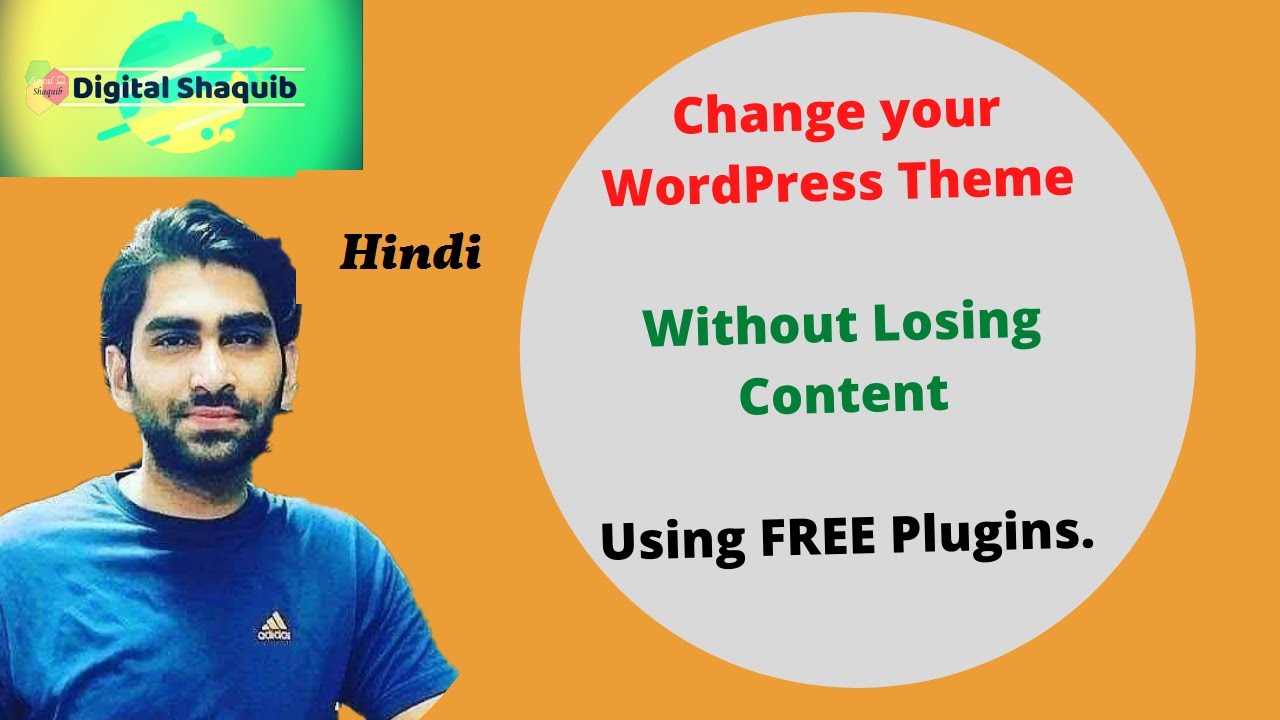 How To Change WordPress Themes Without Losing Content (Hindi)?