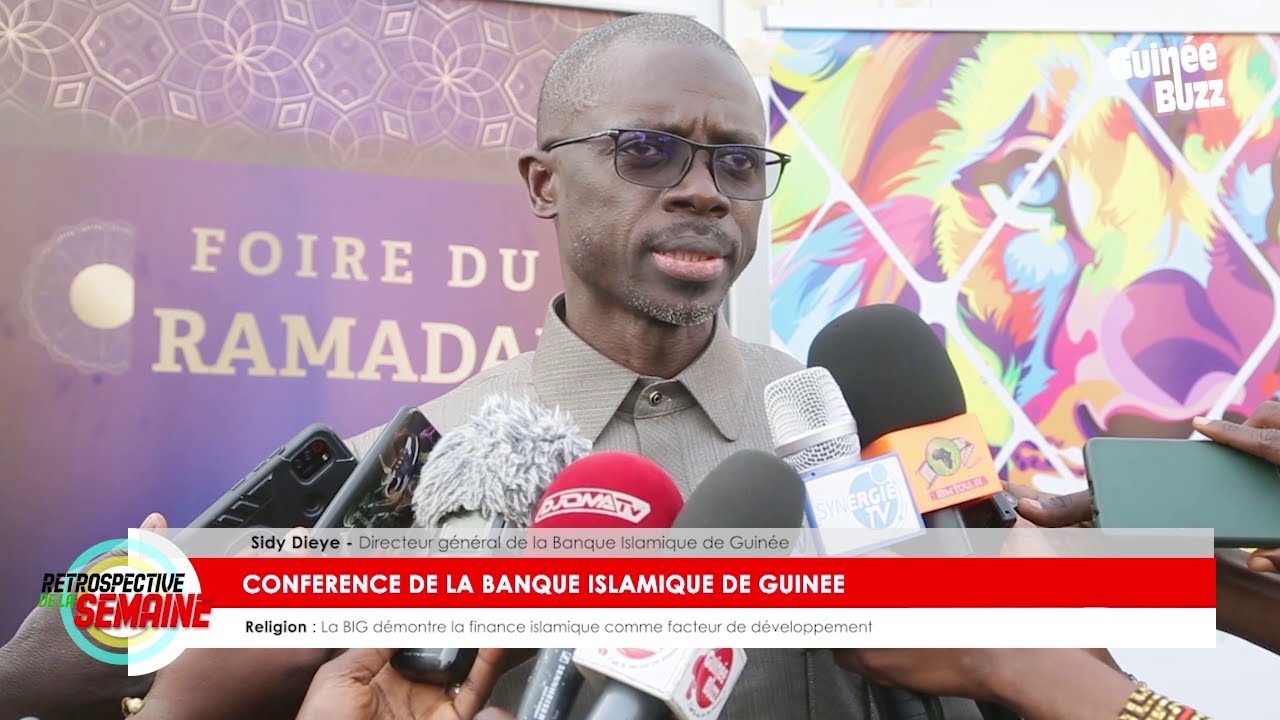 Conf&eacute;rence Banque Islamique de Guin&eacute;e: La finance islamique, facteur de d&eacute;veloppement et d'inclusion