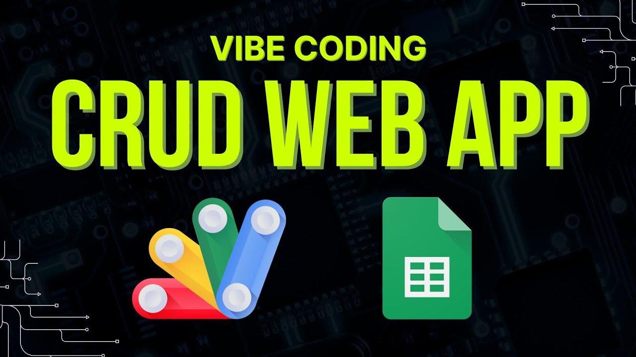 CRUD Web App for Google Sheets (Vibe Coding)
