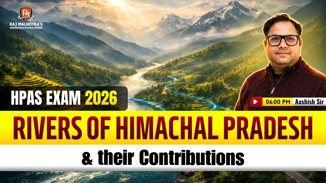 Major Rivers of Himachal Pradesh & Their Contribution | HPAS 2026 | Aashish Sir