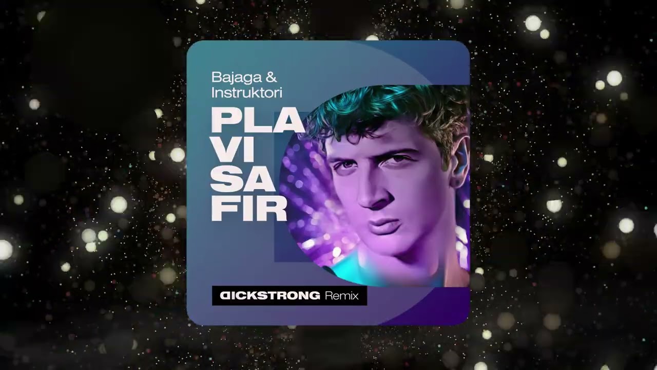 Bajaga & Instruktori, Dickstrong - Plavi safir (Dickstrong Remix)