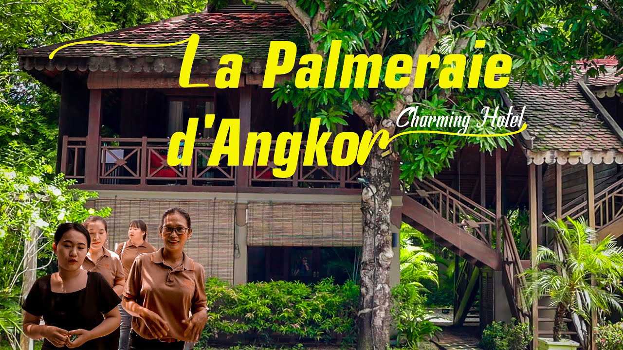 La Palmeraie D'angkor I Charming Hotel in Siem Reap I Cambodia