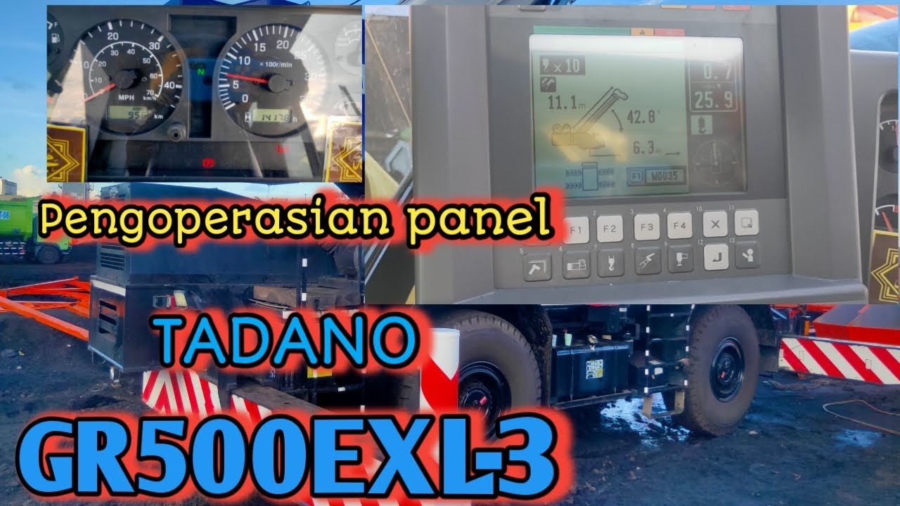 Cara pengoperasian Tadano GR500EXL-3 ( Instrument Panel Tadano )