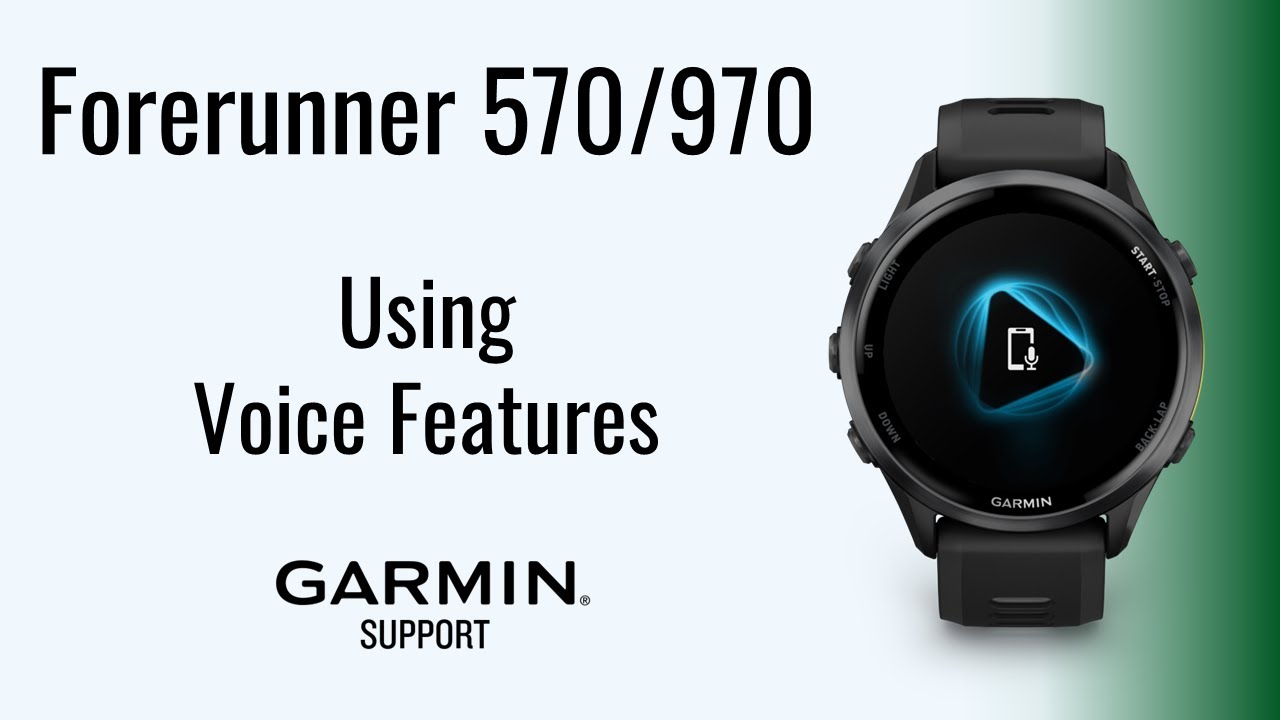 Forerunner® 570/970 | Voice Features | Garmin Support