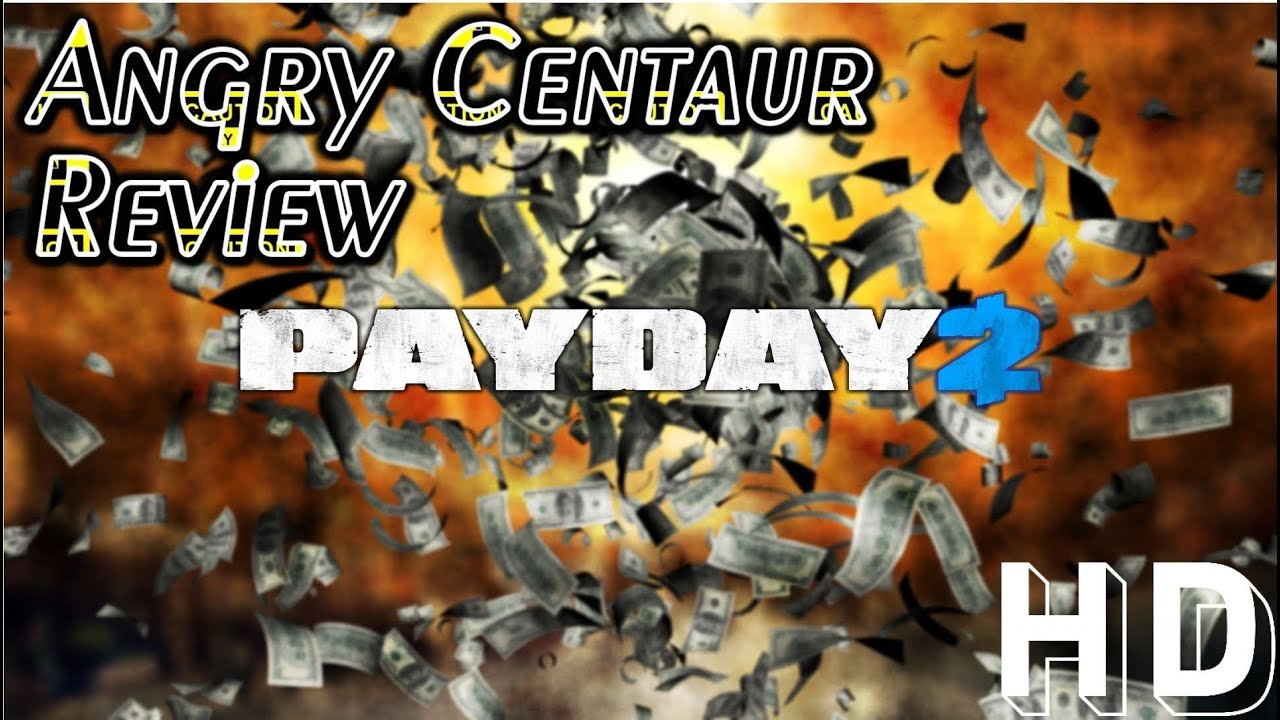 PayDay 2 Videogame Review for (Xbox 360 and PC)