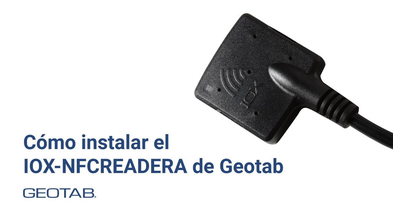 Cómo instalar el IOX-NFCREADERA de Geotab