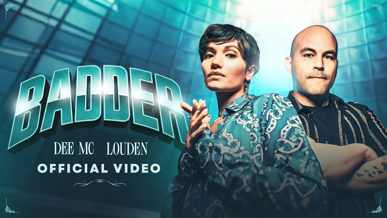 BADDER (Official Music Video) | Dee MC | Louden | Indian Rap 2025